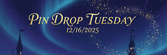12/16/2025 Pin Drop Tuesday at Disney Parks - Disneyland and Walt Disney World